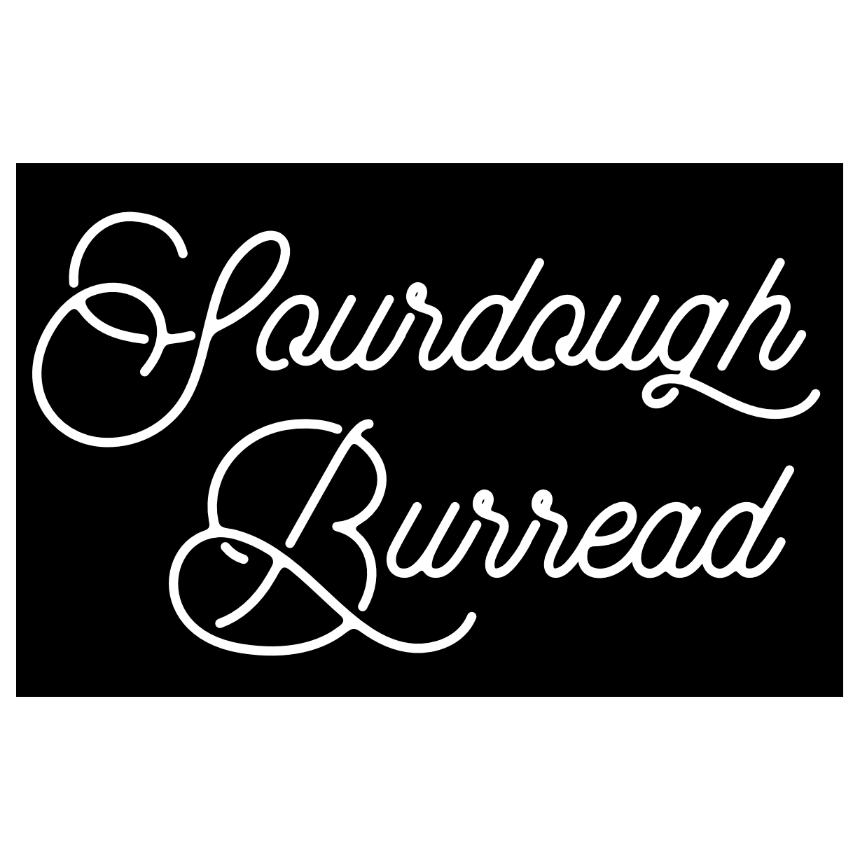 Sourdough Burread