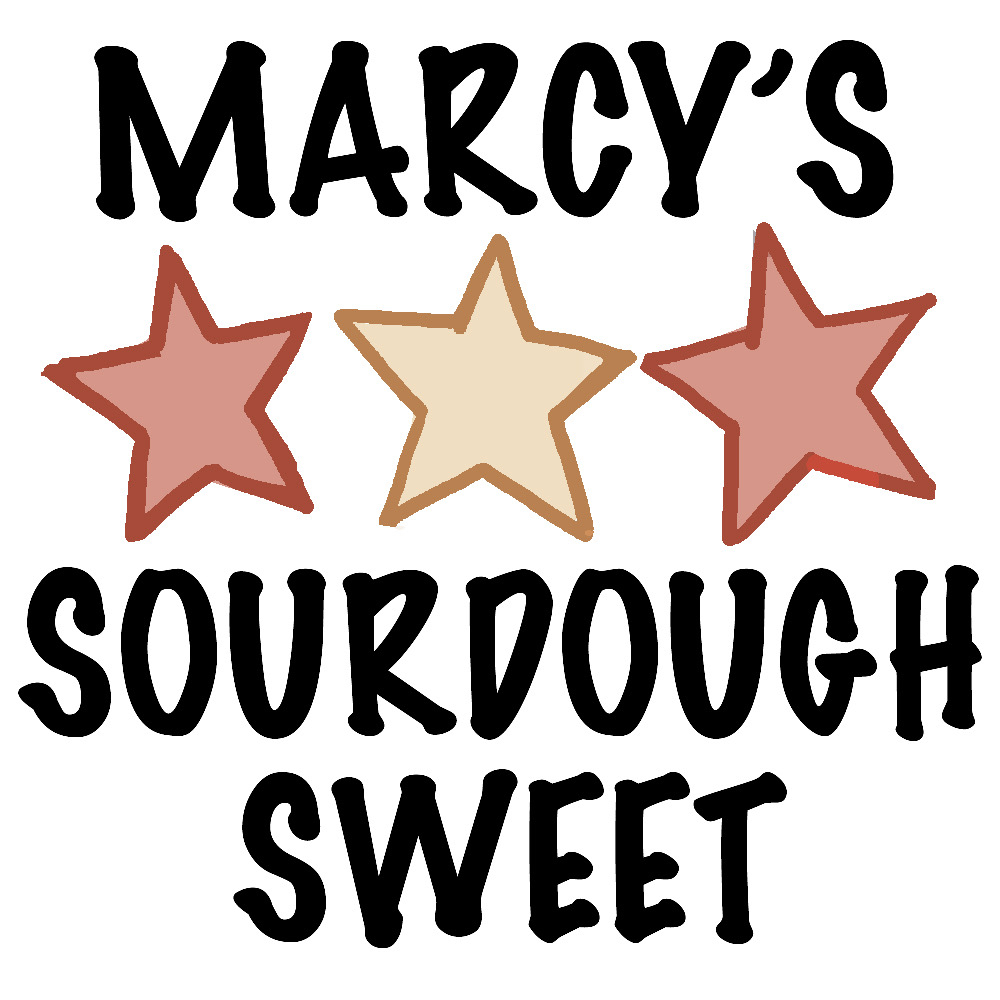 Marcy's Sourdough Sweet - only Cash/Checks made out to Marcella Dodson 