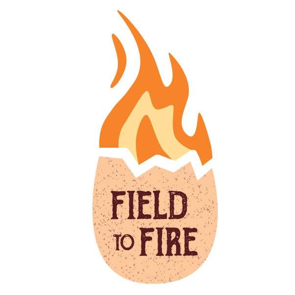 Field to Fire